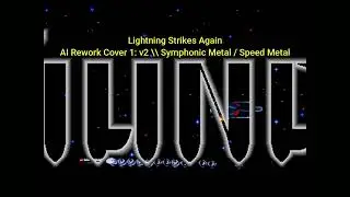 Thunder Force 4 - Lightning Strikes Again [AI Rework Cover 1: v2] \\ Symphonic Metal / Speed Metal