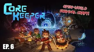 Core Keeper | Let's Play! | EP. 6 - The Other Side of the Abyss!