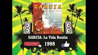 Garcia - La Vida Bonita  (Radio Version)