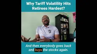 Why Tariff Volatility Hits Retirees Hardest