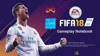 Fifa 18 PC Gameplay. Notebook intel Core i3