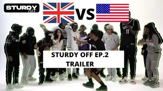 Sturdy Off Episode 2 Trailer | London Vs New York