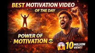 Best motivation video of the day| power of motivation 😎