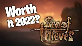Should You Buy Sea of Thieves In 2022?