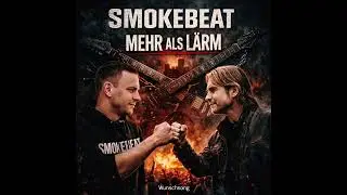 Mehr als Lärm - SmokeBeat (Wunschsong) 