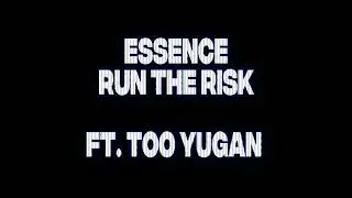 ESSENCE, Too Yugan - RUN THE DISK (adelanto)