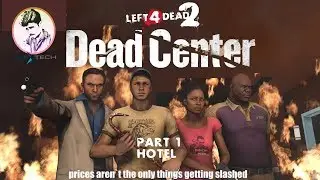 [SRI TECH] Left 4 dead 2 - Walkthrough Gameplay with 1080p/60fps Part 1.1 Dead Center (Hotel)