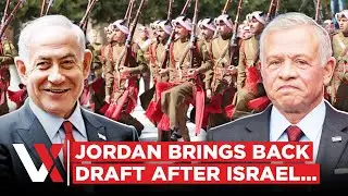 Jordan&rsquo;s Youth Called To Military Service As &ldquo;Greater Israel&rdquo; Tensions Rise In Middle East | VERTEX