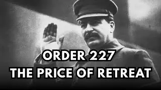 Stalin's War Directive: Decoding Order No. 227 and the Red Army's 'Not One Step Back' Policy