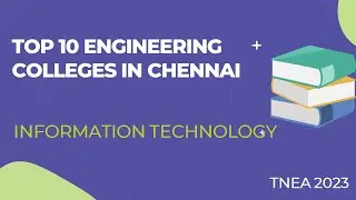 Top 10 Engineering Colleges in Chennai|Information Technology(IT)|Best Engineering colleges
