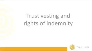 Trust vesting and rights of indemnity by Matthew Burgess
