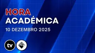 Hora Académica - 10 de dezembro