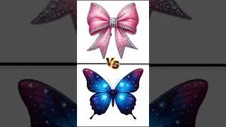 🎀🦋 Bow VS Butterfly 🎀🦋 #nida #shorts #bow #viral #gift #choose
