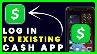 How to Log in to Existing Cash App Account