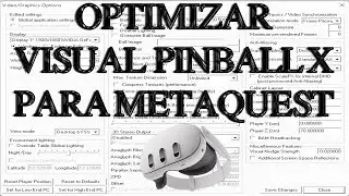 Optimizar Visual Pinball X para MetaQuest 3