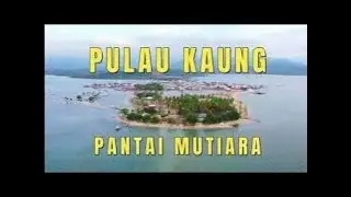 JALAN MENUJU PULAU KAUNG DAN PANTAI MUTIARA