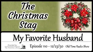 My Favorite Husband Christmas Stag Ep 110 1940s Lucille Ball Comedy Old Time Radio Show