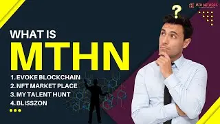 What is MTHN ? Introduction