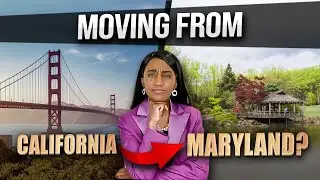 Moving from California to Maryland? THIS video is for YOU!