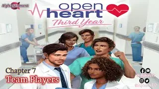 Open Heart | Bk. 3 - Ch. 7 - Team Players | Choices | Gameplay