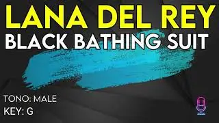 Lana Del Rey - Black Bathing Suit - Karaoke Instrumental - Male
