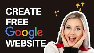 The Best Free Website Builder (Google Sites)