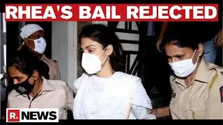 Rhea Chakraborty's Bail Plea Rejected, NCB Gets 14-Day Judicial Custody