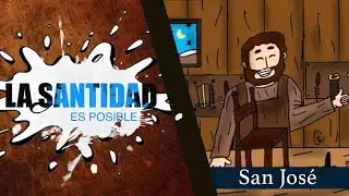 La Santidad es Posible: San José