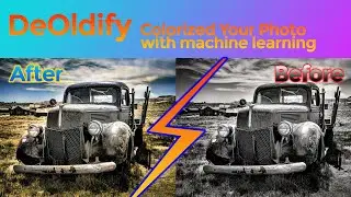 How to Colorized your Photo with DeOldify for Free!