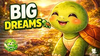 Slow Turtle and the Brave Dream 🐢✨ | Motivational Kids Story | Green Cat