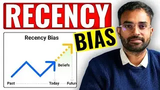 எல்லா Traders உம் பண்ற Mistake | Recency Bias