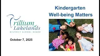 TLDSB Kindergarten Well being Matters - October 7, 2025 presentation