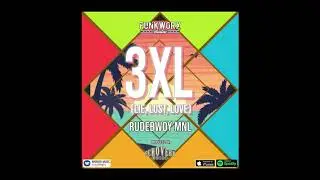 3XL (Lie Lust Love) Rudebwoy MNL (Audio)