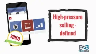 High-pressure selling - defined