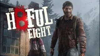 The Last of Us Remastered Trailer (Hateful Eight Style)