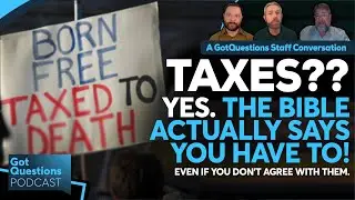 What does the Bible say about paying taxes? What if the government is evil/wasteful? -Podcast Ep 249