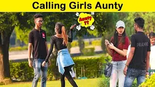Calling Cute Girls Aunty Prank | DNB Production