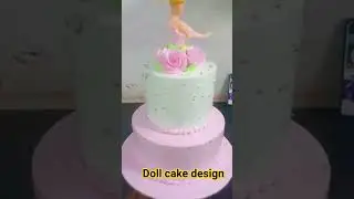 Doll cake design #viral #cake #design #short #views #youtube #birthdaycake #saport #trending shorts