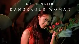 Dangerous Woman - Ariana Grande // Cover by Luise Najib