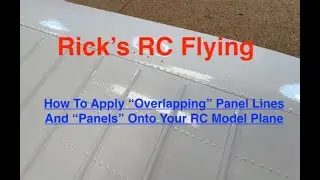 How to Apply Overlapping Panel lines and Panels to your RC Model Plane
