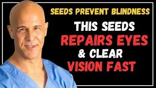 Seniors &ndash; Don&rsquo;t Miss! Eat THESE 3 Seeds to Protect Your Eyes & Retina Naturally  Dr. Mandell Speach