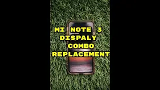 redmi (Mi) note 3 display combo replacement