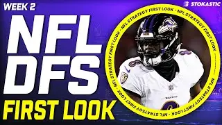 NFL DFS First Look Week 2 Picks | NFL DFS Strategy