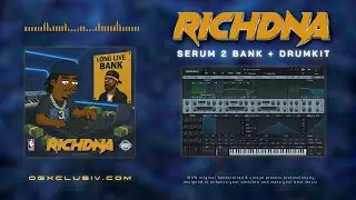 RICHDNA  -  Serum 2 Presets + Drumkit | Inspired By D Rich, Shawty Redd, Akachi