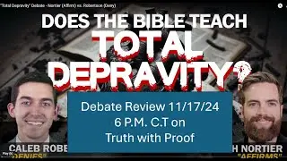 Debate Review (Can we understand this review or are we to depraved?)