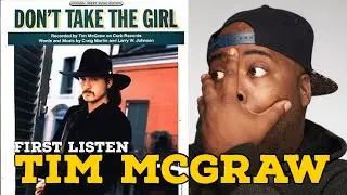 First Time Hearing | Tim McGraw - Don't Take The Girl | Reaction
