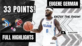 Eugene German 33 POINTS Highlights 2023/24 || China CBA || Fujian Sturgeons