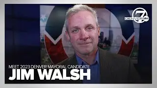 2023 Denver mayor race: Candidate Jim Walsh shares his platform