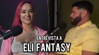 Eli Fantasy habla de nicky baby jolla pr fly tet@ y mas