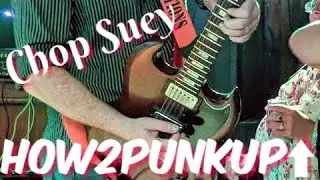 HOW 2 PUNK UP: Chop Suey